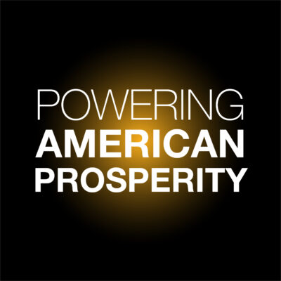 POWERING AMERICAN PROSPERITY